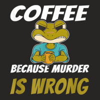 Coffee Because Murder Is Wrong Angry Frog Drinking Coffee T Shirt Ladies Fitted T-shirt | Artistshot