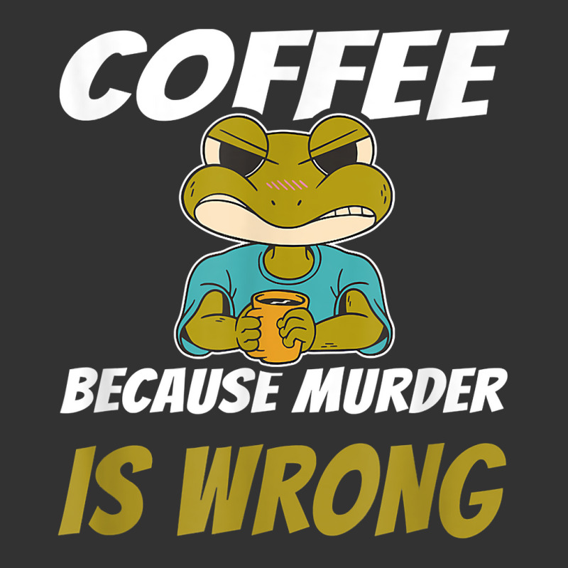 Coffee Because Murder Is Wrong Angry Frog Drinking Coffee T Shirt Baby Bodysuit by luckenbg | Artistshot