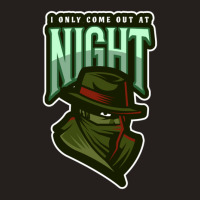 I Only Come Out At Night Tank Top | Artistshot