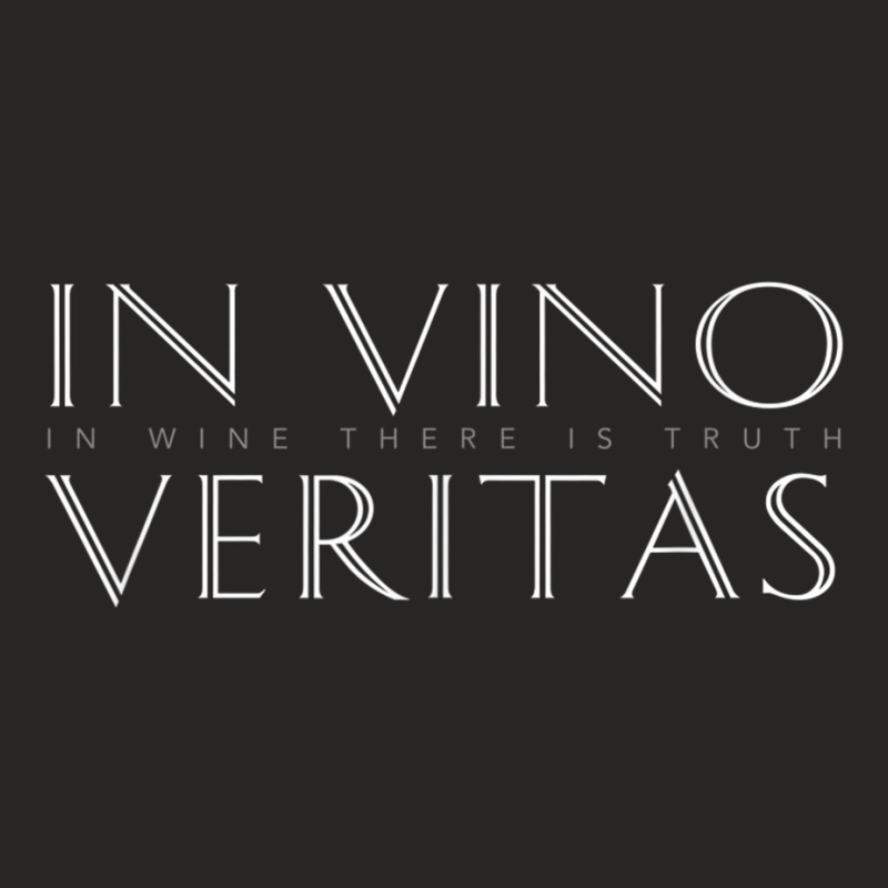 Latin Quote In Vino Veritas (in Wine There Is Truth) T Shirt Ladies Fitted T-Shirt by kleebbi | Artistshot