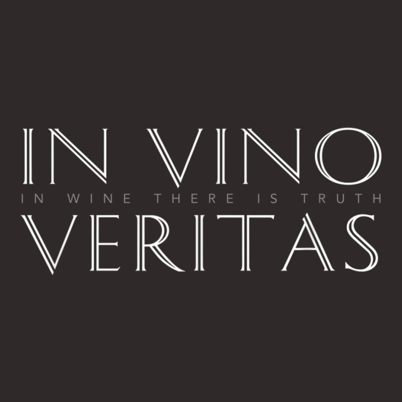 Latin Quote In Vino Veritas (in Wine There Is Truth) T Shirt Racerback Tank by kleebbi | Artistshot