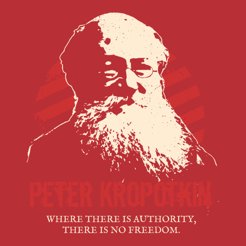 Pyotr Kropotkin   Anarchists T-shirt | Artistshot