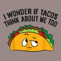 I Wonder If Tacos Think Bout Me Too T Shirt Vintage T-shirt | Artistshot