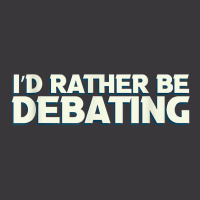 I'd Rather Be Debating Debate Arguments Speaking Speech T Shirt Ladies Curvy T-shirt | Artistshot