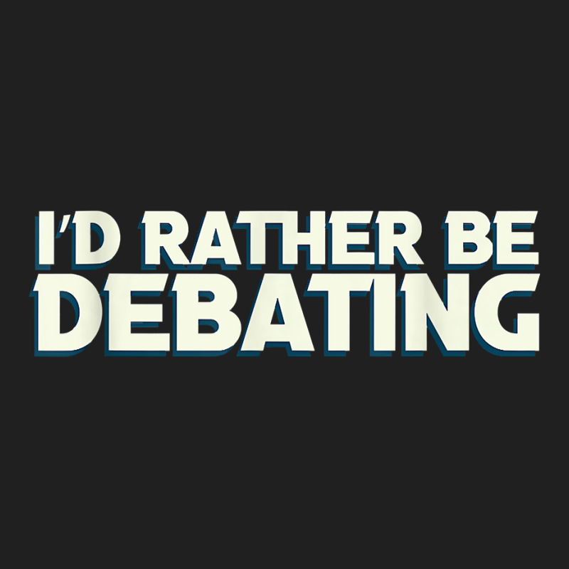 I'd Rather Be Debating Debate Arguments Speaking Speech T Shirt Ladies Polo Shirt by genousuv | Artistshot