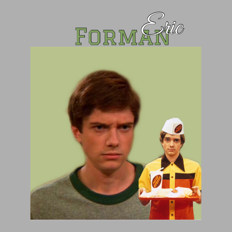 Eric Forman 70s Show Exclusive T-shirt by sudurusni3 | Artistshot