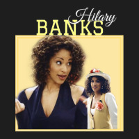 Hilary Banks 90s Classic T-shirt | Artistshot