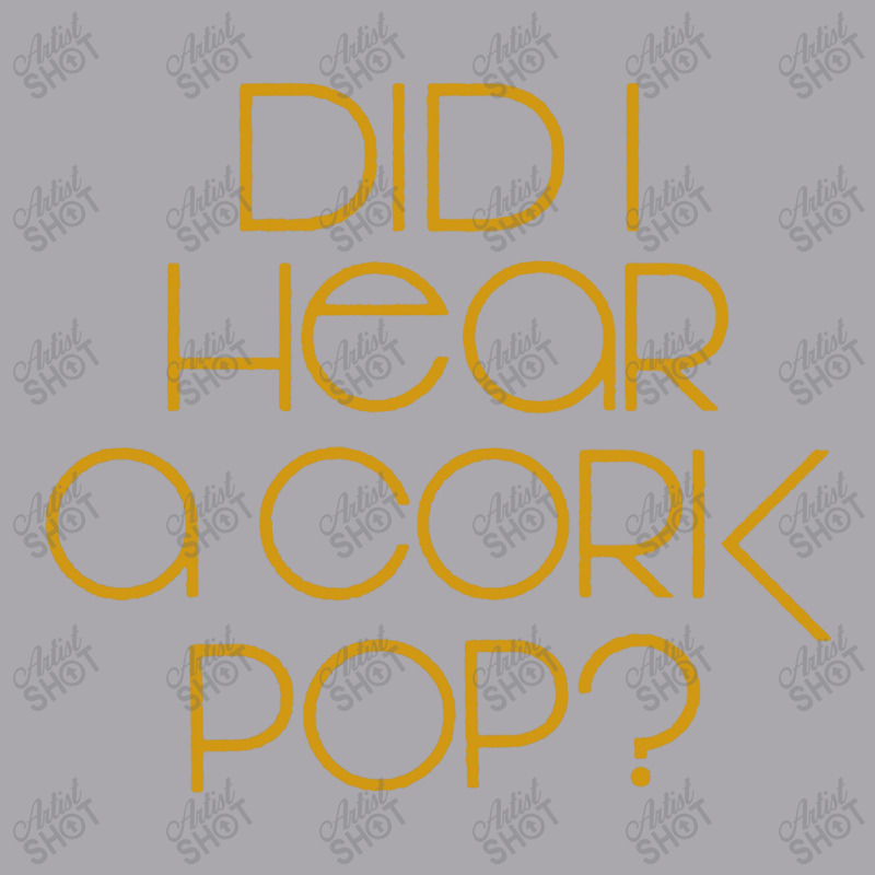 I Did Hear A Cork Pop Youth 3/4 Sleeve | Artistshot