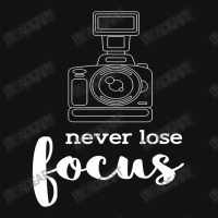 Never Lose Focus I Photographer Camera Scorecard Crop Tee | Artistshot