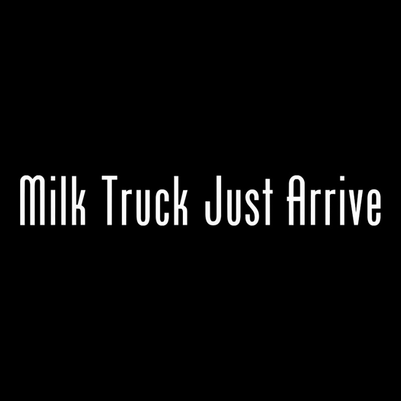 Milk Truck Just Arrive T Shirt Adjustable Cap by wiltoban | Artistshot