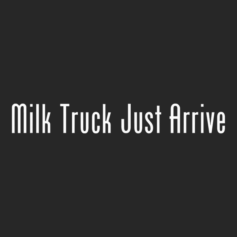 Milk Truck Just Arrive T Shirt Men's T-shirt Pajama Set by wiltoban | Artistshot