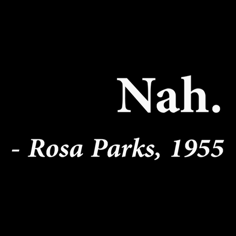 Nah Rosa Parks Quote Fitted Women's V-Neck T-Shirt by ardylanda | Artistshot