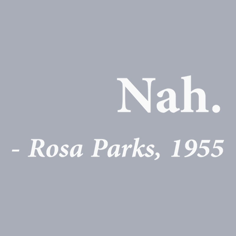 Nah Rosa Parks Quote Fitted Tank Dress by ardylanda | Artistshot