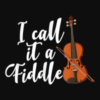 I Call It A Fiddle Violin Music Country Instrument T Shirt Crop Top | Artistshot