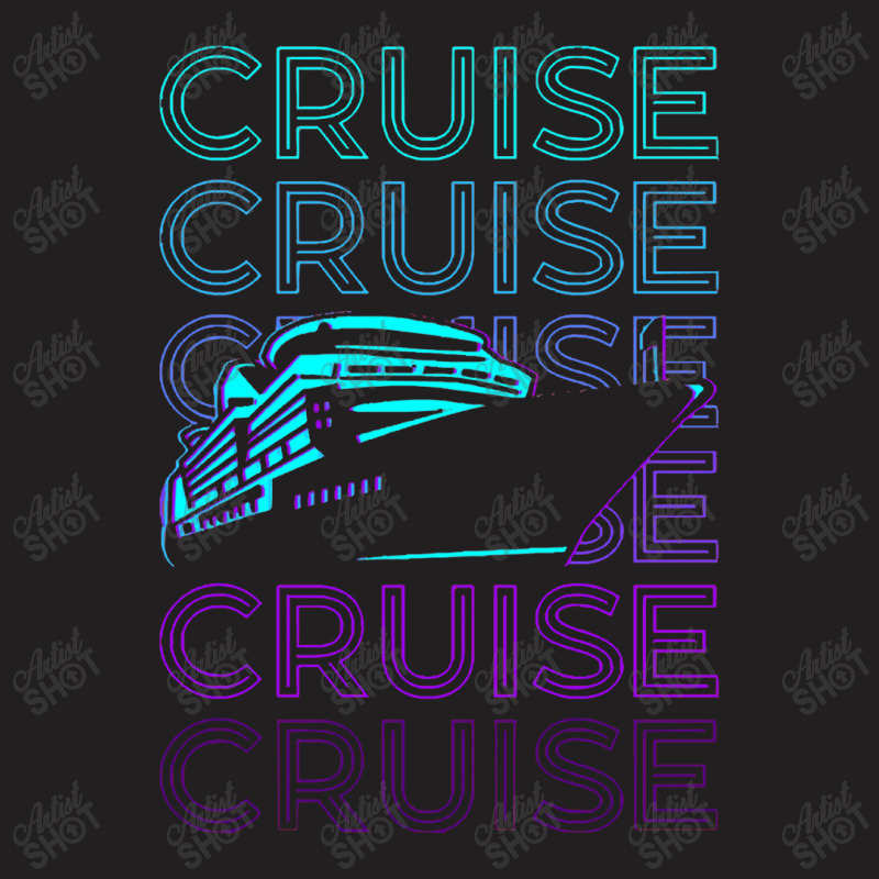 Cruise T-shirt | Artistshot