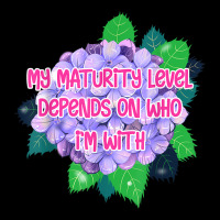 Womens My Maturity Level Depends On Who I'm With Funny T Shirt Pocket T-shirt | Artistshot