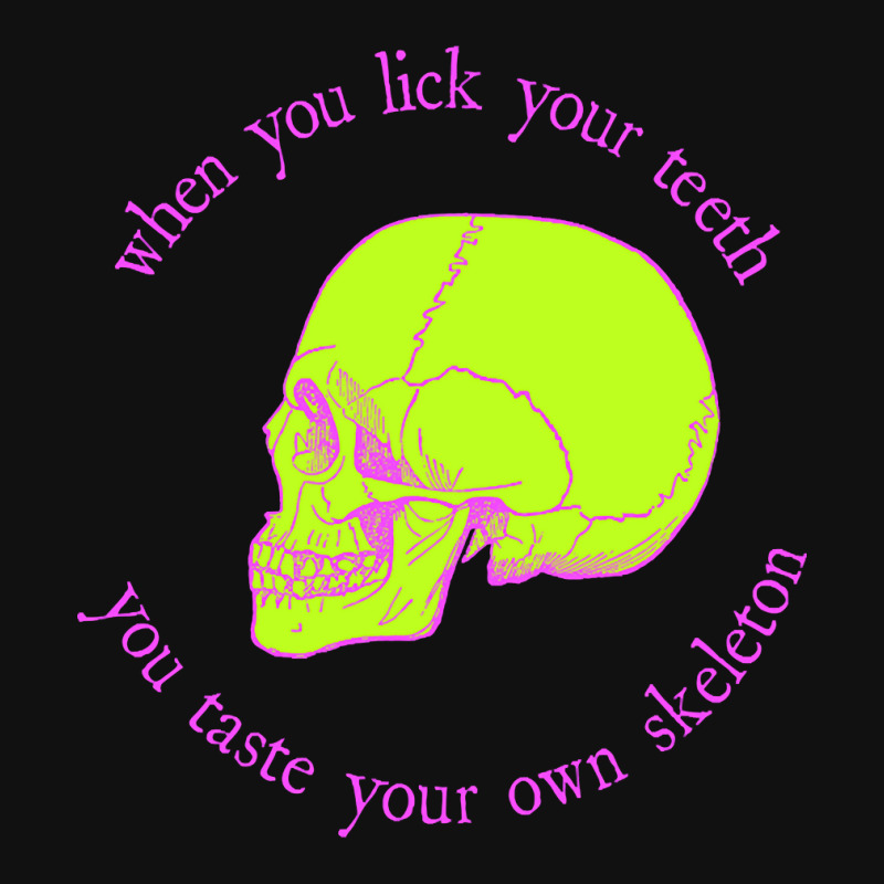 Limited Edition When You Lick Your Teeth, You Taste Your Own Skeleton Graphic T-shirt by michaelyounger19 | Artistshot