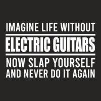 Can't Imagine Life Without Electric Guitars Ladies Fitted T-shirt | Artistshot