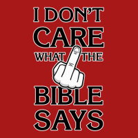 I Don't Care What The Bible Says Unisex Jogger | Artistshot