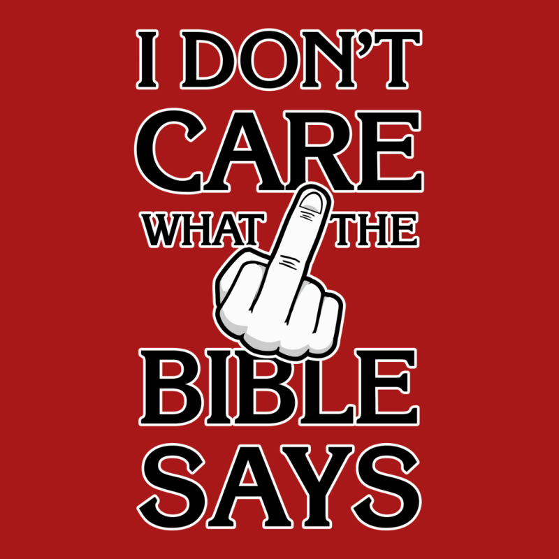 I Don't Care What The Bible Says Unisex Jogger | Artistshot