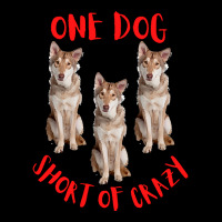 One Dog Short Of Crazy T  Shirtone Dog Short Of Crazy T  Shirt Lightweight Hoodie | Artistshot