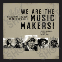 We Are The Music Makers T-shirt | Artistshot