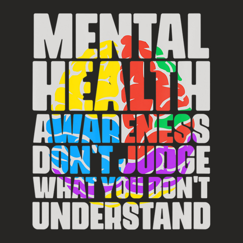 Mental Health Dont Judge Mental Health Awareness Ladies Fitted T-Shirt by hyskovoyc | Artistshot