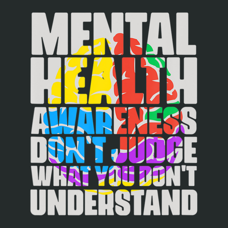 Mental Health Dont Judge Mental Health Awareness Women's Triblend Scoop T-shirt by hyskovoyc | Artistshot