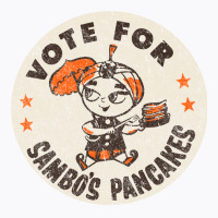 Vote For Sambo's Pancakes T-shirt | Artistshot