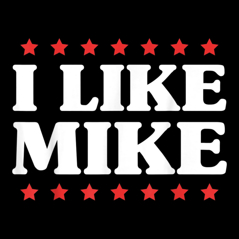 I Like Mike  - Shirt With Funny Fun Sayings Zipper Hoodie | Artistshot