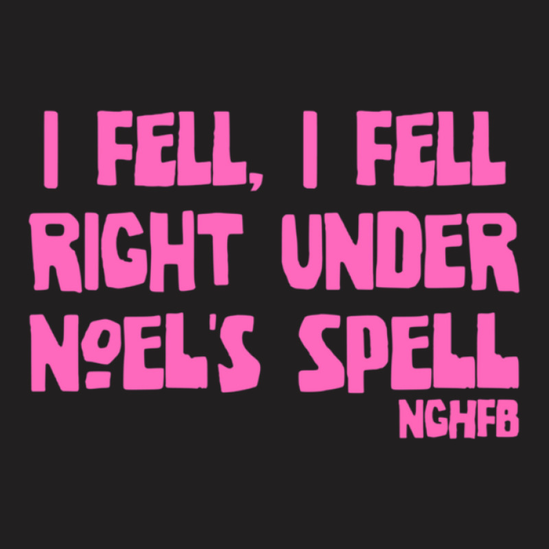 Holy Mountain I Fell Under Noels Spell 1 T-shirt | Artistshot