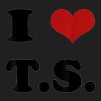 I Love Ts T-shirt | Artistshot