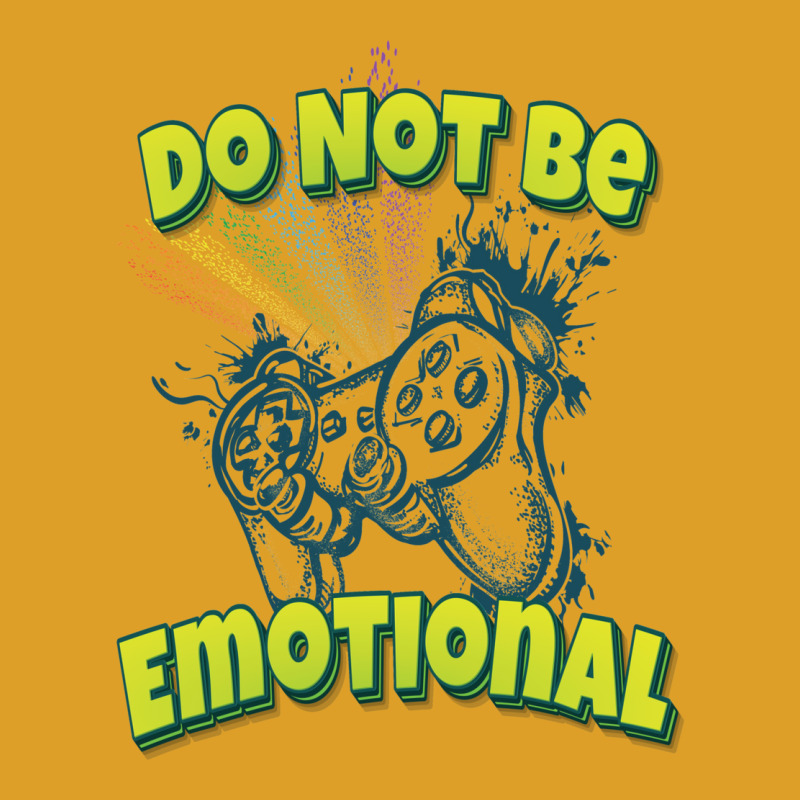 Do Not Be Emotional T-Shirt by gotlhesiranir | Artistshot