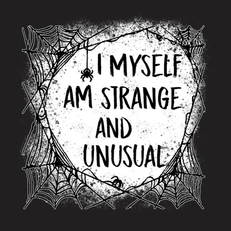 I Myself Am Strange And Unusual Halloween Hoodie Sweatshirt Pullover H T-shirt | Artistshot