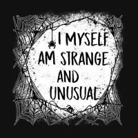 I Myself Am Strange And Unusual Halloween Hoodie Sweatshirt Pullover H Graphic T-shirt | Artistshot