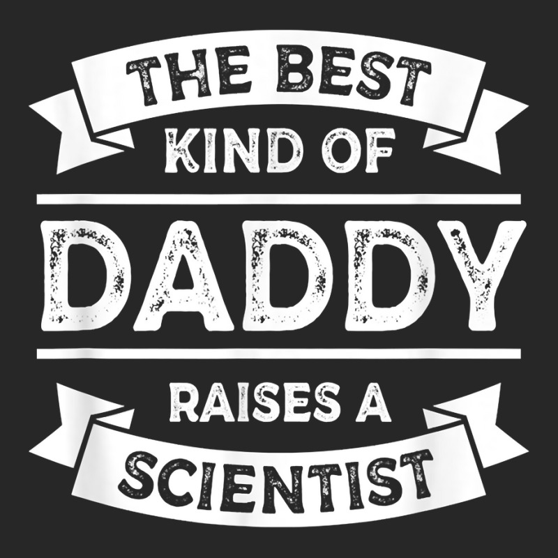 The Best Kind Of Daddy Raises A Scientist Father's Day T Shirt Men's T-shirt Pajama Set | Artistshot