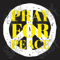 Pray For Peace T-shirt | Artistshot