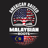 American Raised With Malaysian Roots Malaysia Malaysian Flag T Shirt T-shirt | Artistshot