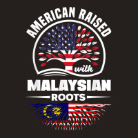 American Raised With Malaysian Roots Malaysia Malaysian Flag T Shirt Tank Top | Artistshot