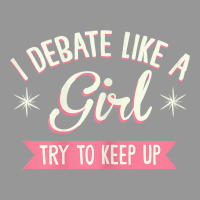 Womens I Debate Like A Girl Debate Arguments Speaking Speech T Shirt Women's V-neck T-shirt | Artistshot