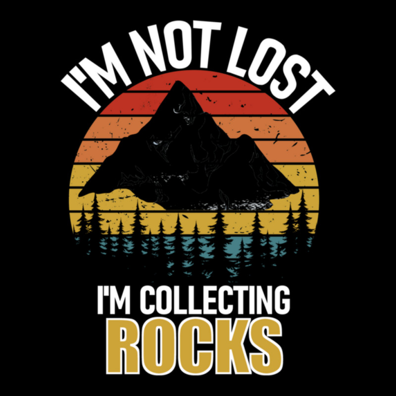 I'm Not Lost Rock Collector Geologist Collecting Hunting Gift Legging by GuadalupeDorothy | Artistshot