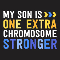 Family Down Syndrome Awareness My Son One Extra Chromosome T-shirt | Artistshot