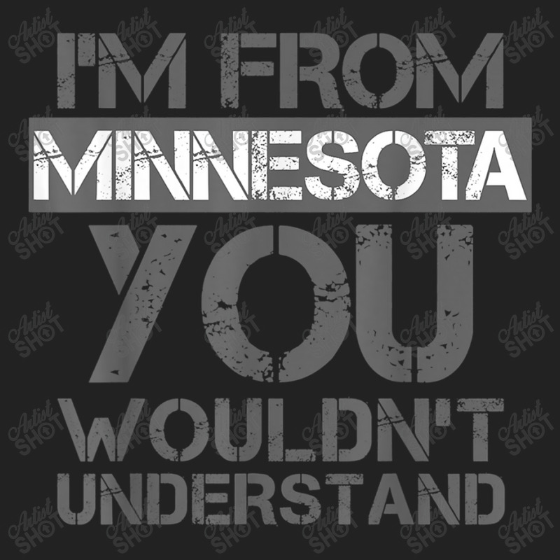 I'm From Minnesota You Wouldn't Understand Backpack | Artistshot