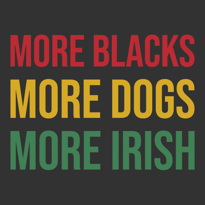 More Blacks More Dogs More Irish Baby Bodysuit | Artistshot