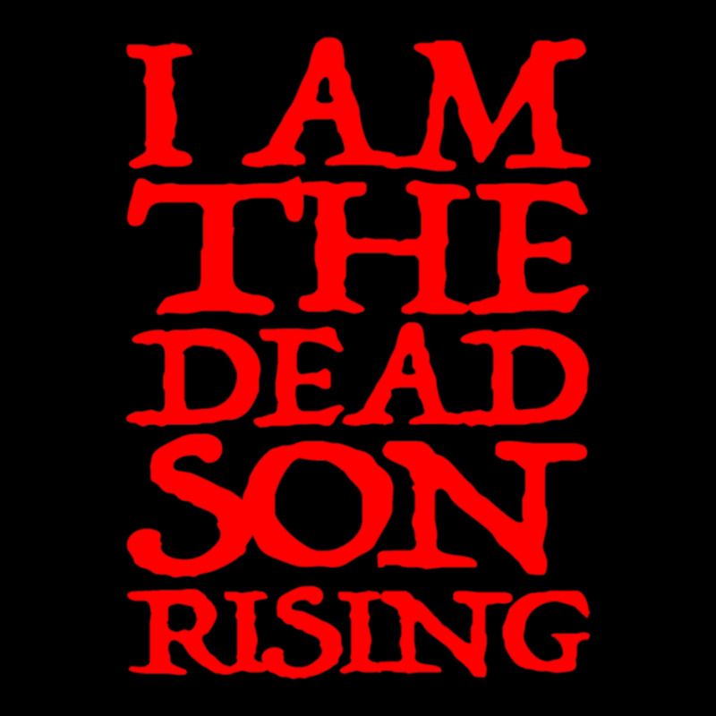 I Am The Dead Son Rising   1 Pocket T-shirt | Artistshot