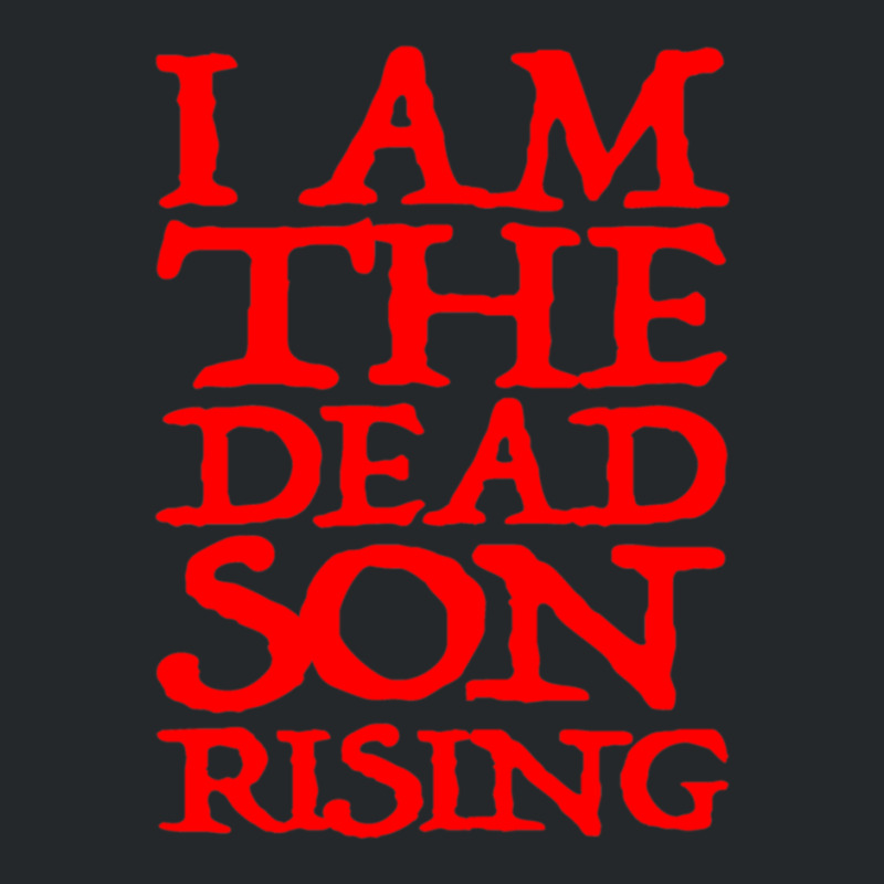 I Am The Dead Son Rising   1 Crewneck Sweatshirt | Artistshot