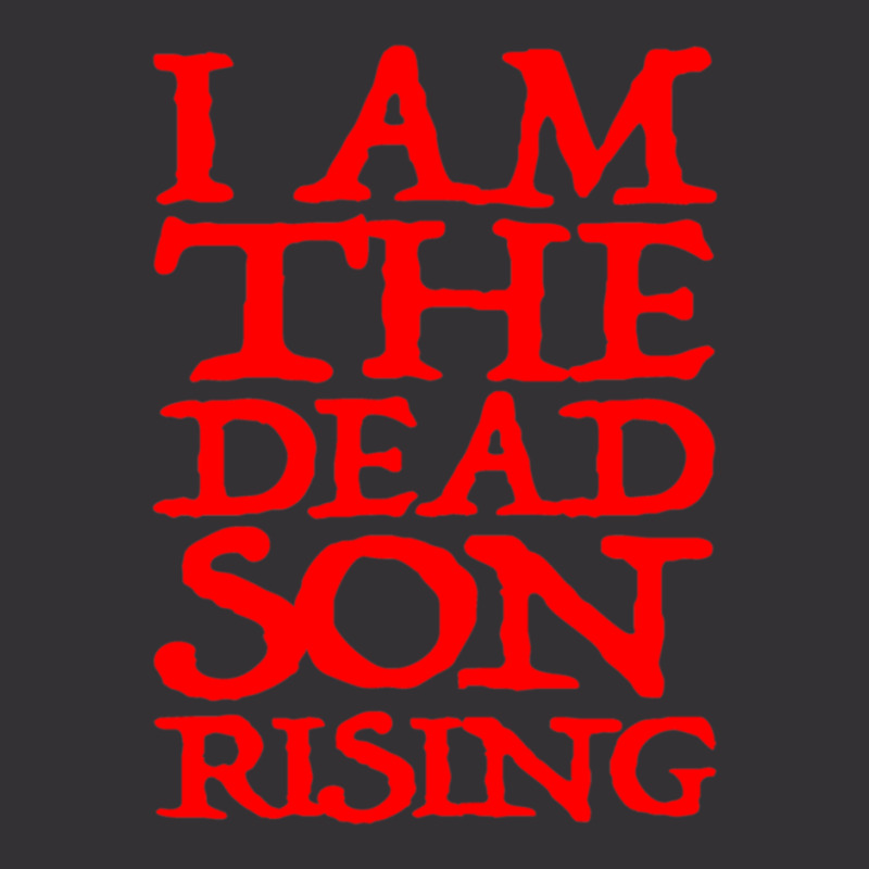 I Am The Dead Son Rising   1 Vintage Short | Artistshot