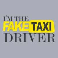 I'm The Fake Taxi Driver Novelty T Shirt Tank Dress | Artistshot