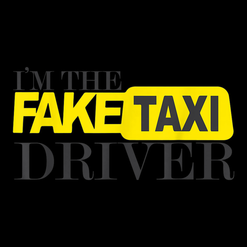 I'm The Fake Taxi Driver Novelty T Shirt Cropped Sweater by aiiluurosy | Artistshot