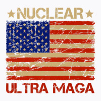 Pro Trump Nuclear Ultra Maga American Flag Vintage T-shirt | Artistshot